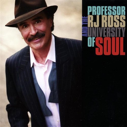 Cover for Professor Rj Ross · Professor Rj Ross &amp; University of Soul (CD) (2007)