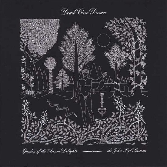 Garden of the Arcane Delights + Peel Sessions - Dead Can Dance - Musik - 4AD - 0652637362824 - 11 november 2016