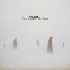 Cover for Eluvium · Talk Amongst the Trees (CD) (2005)
