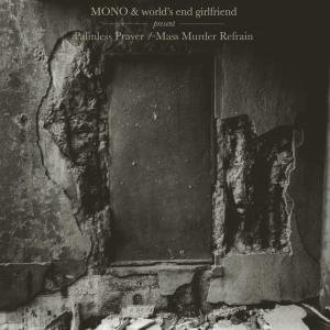 Cover for Mono &amp; World's End Girlfr · Palmless Prayer (CD) (2006)