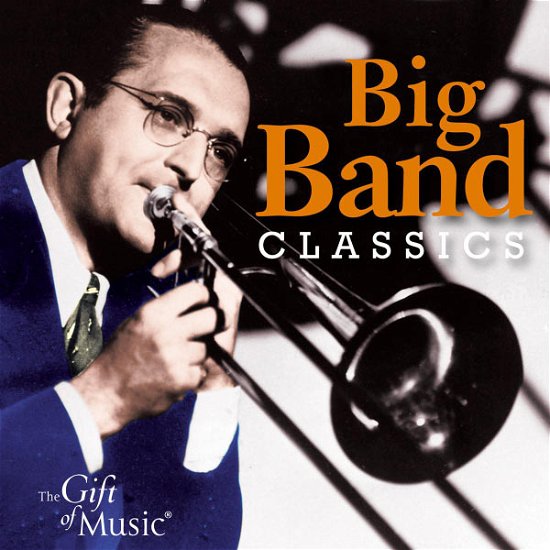 Big Band Classics - Miller; Calloway; Lunceford; Dorsey; Shaw; Herman; - Muziek - GOM - 0658592122824 - 25 januari 2011