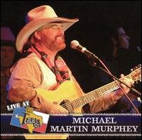 Cover for Michael Martin Murphy · Live at Billy Bob's Texas (CD) (2004)