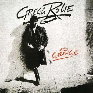 Cover for Gregg Rolie · Gringo (CD) (2006)