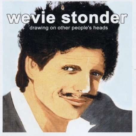 Cover for Wevie Stonder · Drawing On Other People's Heads (CD)