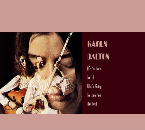 Cover for Karen Dalton · It's So Hard to Tell Who's Going to Love You the (CD) (2015)