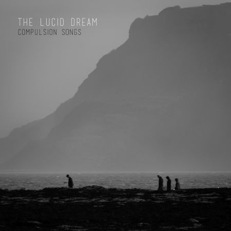 Compulsion Songs - Lucid Dream - Musiikki - HOLY ARE YOU - 0666017307824 - perjantai 23. syyskuuta 2016