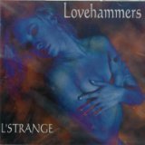 L'strange - Lovehammers - Música - CD Baby - 0670142091824 - 27 de setembro de 2005