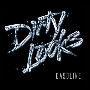 Cover for Dirty Looks · Gasoline (CD) (2007)