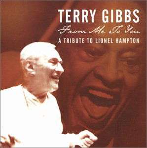 Terry Gibbs · From Me To You (CD) (2005)