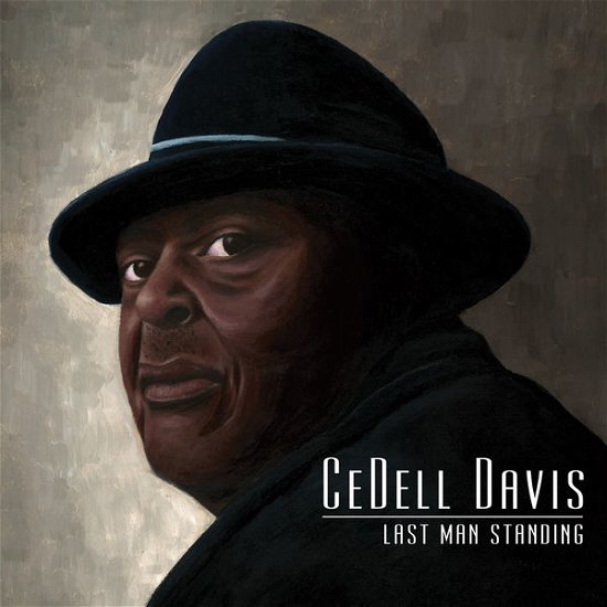 Cover for Cedell Davis · Last Man Standing (CD) [Digipak] (2015)