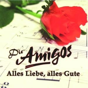 Cover for Die Amigos · Alles Liebe,alles Gute (CD) (2008)