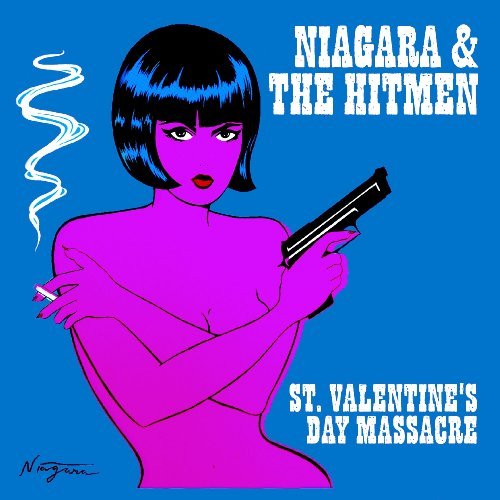 St. Valentine's Day Massacre - Niagara & The Hitmen - Music - STEEL CAGE RECORDS - 0696532007824 - October 13, 2009