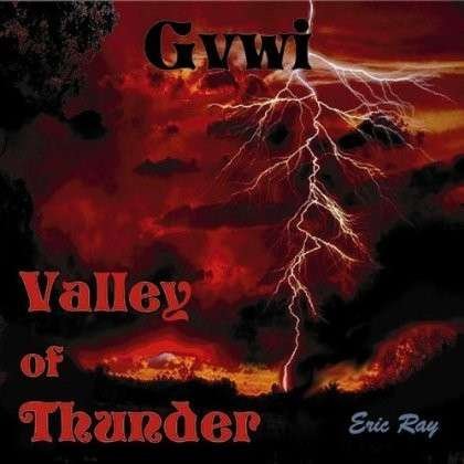 Valley of Thunder - Gvwi - Musik - Mooncaller Records - 0700261240824 - 30. marts 2011