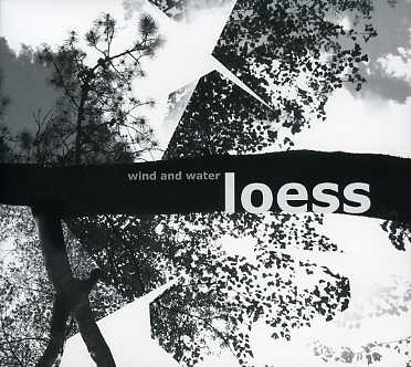 Cover for Loess · Wind And Water (CD) (2006)