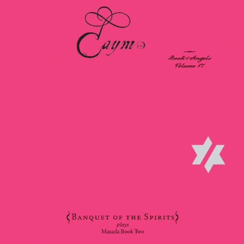 Caym: Book Angels 17 - Banquet Of The Spirits - Música - TZADIK - 0702397738824 - 17 de março de 2023