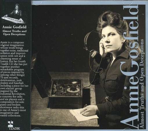 Cover for Annie Gosfield · Almost Truths &amp; Open Deceptions (CD) (2012)