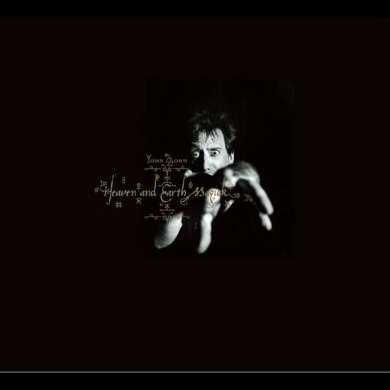 Heaven And Earth Magick - John Zorn - Musik - TZADIK - 0702397837824 - 19. Februar 2021