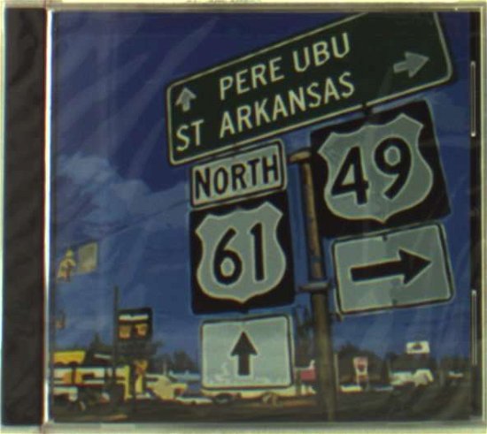 Cover for Pere Ubu · St Arkansas (CD) (2002)