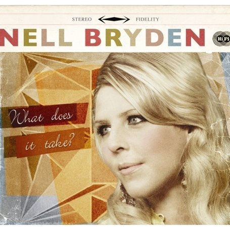 Nell Bryden · What Does It Take? (CD) (2009)