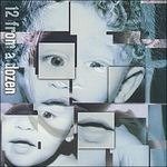 Cover for 12 From A Dozen · Half the Money Twice the Guilt (CD) (1998)