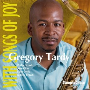 With Songs Of Joy - Gregory Tardy - Musik - STEEPLECHASE - 0716043179824 - 19 mars 2015