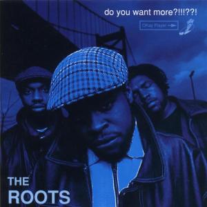 Cover for The Roots · Do You Want More ?!! (CD) (1995)