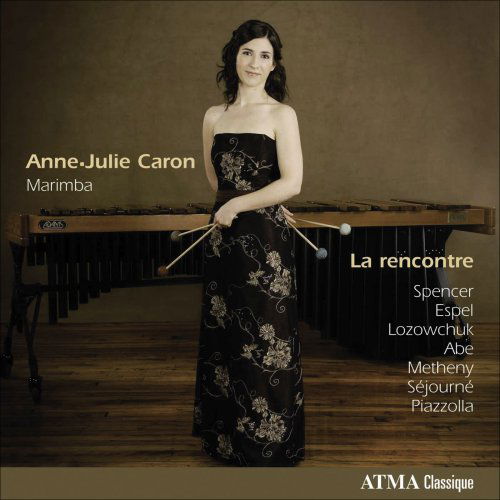 Cover for Anne-Julie Caron · Marimba:La Rencontre (CD) (2009)