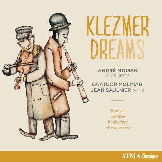 Cover for Quatuor Molinari &amp; Moisan · Klezmer Dreams (CD) (2017)