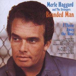 Cover for Merle Haggard · Branded Man (CD) (2002)
