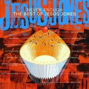 Cover for Jesus Jones · Never Enough / Best of 2-cd (CD) [Remastered edition] (2007)