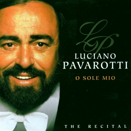 Cover for Luciano Pavarotti · O Sole Mio-Recital (CD) (2000)