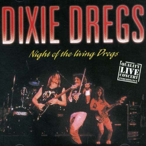 Cover for Dixie Dregs · Night of the Living Dregs (CD) (2002)