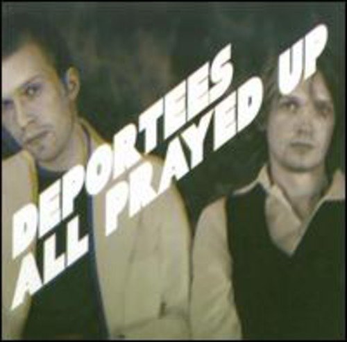 Cover for Deportees · All Prayed Up (CD)