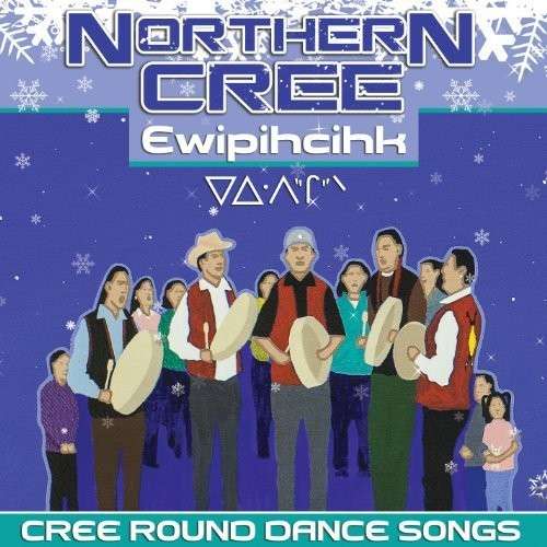 Cover for Northern Cree · Ewipihcihk (CD) (2014)