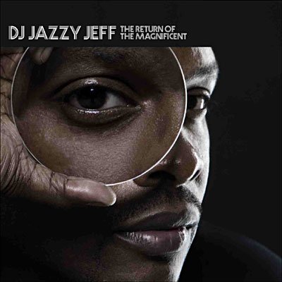 Cover for Dj Jazzy Jeff · Return Of The Magnificent (CD) (2011)