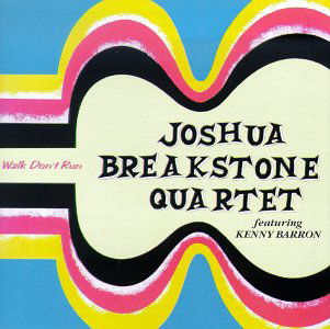 Cover for Joshua Breakstone · Walk Dont Run (CD) (1993)