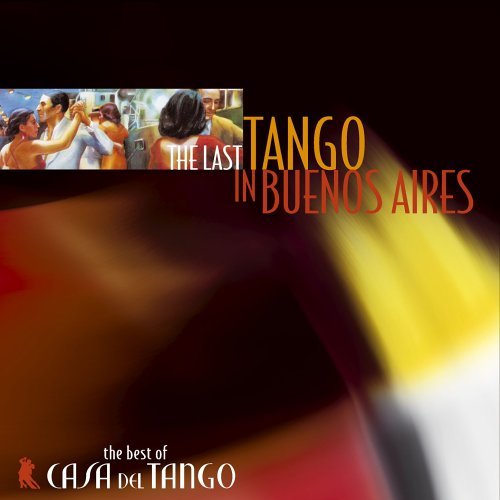 Last Tango in Buenos Aires / Various - Last Tango in Buenos Aires / Various - Musik - MILAN - 0731383612824 - 26 juli 2005