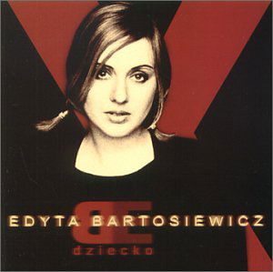 Cover for Edyta Bartosiewicz · Dziecko (CD) (1997)