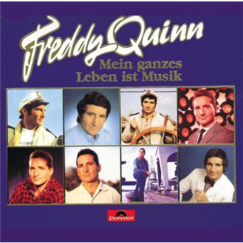 Mein Ganzes Leben Ist Mus - Freddy Quinn - Musik - POLYDOR - 0731455911824 - 3. november 1998