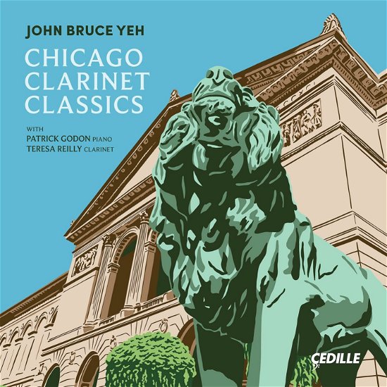 Cover for Garrop / Muczynski / Ran / Yeh · Chicago Clarinet Classics (CD) (2023)