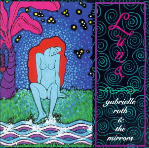 Cover for Roth,gabrielle &amp; Mirrors · Luna (CD) (1994)