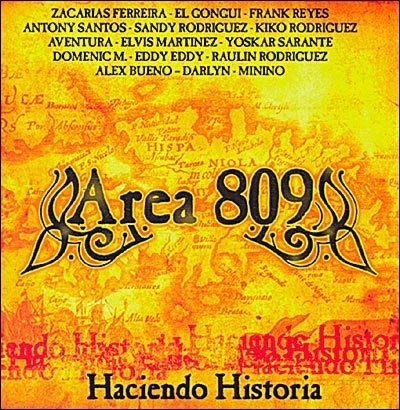 AREA 809: HACIENDO HISTORIA-Zacarias Ferreira,El Congui,Frank Reyes,Ki - Various Artists - Muziek -  - 0739645019824 - 