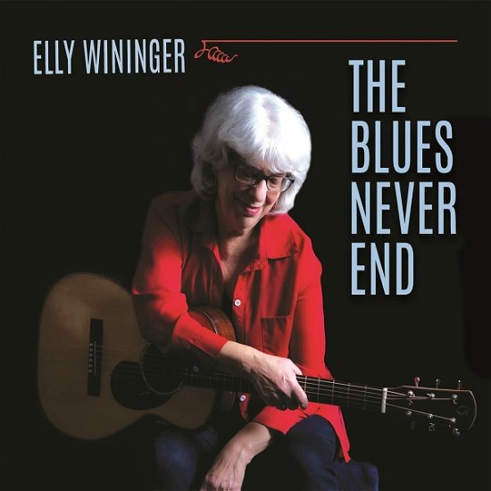 Cover for Elly Wininger · The Blues Never End (CD) (2021)