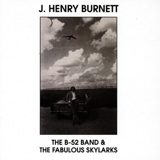 B-52's Band & Fab. Skylar - Henry J. Burnett - Música - EDSEL - 0740155156824 - 17 de septiembre de 2008