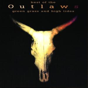 Outlaws · Green Grass And High Tides (CD) (2014)