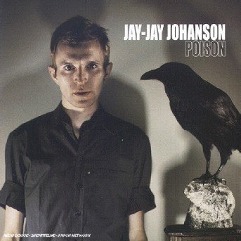 Cover for Jay Jay Johanson · Jay Jay Johanson-poison (CD) (2000)