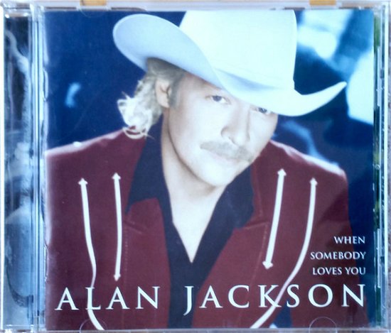 Cover for Alan Jackson · When Somebody Loves You (CD)
