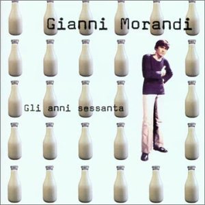 Cover for Morandi Gianni · Gianni Morandi - Gli Anni Sessanta (CD) (2006)