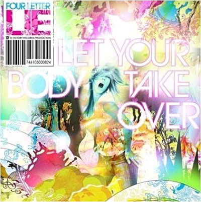 Cover for Four Letter Lie · Let Your Body Take over (CD) (2006)