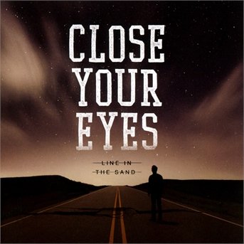 Line In The Sand - Close Your Eyes - Música - VICTORY - 0746105069824 - 24 de outubro de 2013